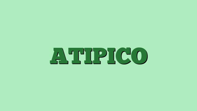 ATIPICO