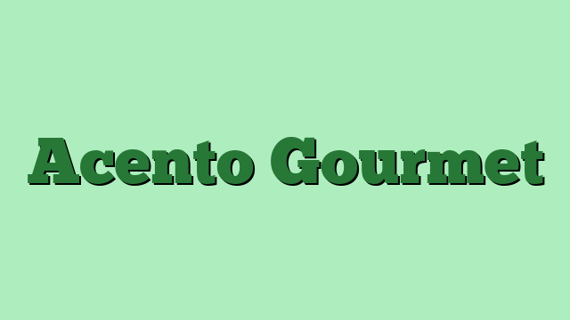 Acento Gourmet