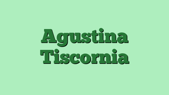 Agustina Tiscornia