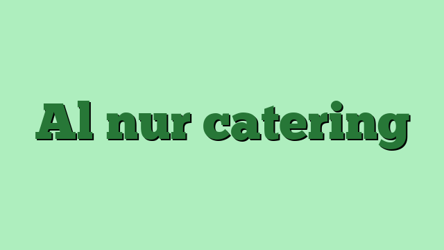 Al nur catering