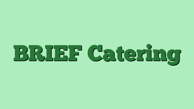 BRIEF Catering