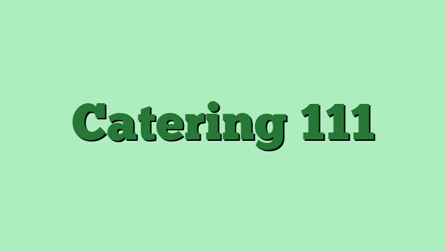 Catering 111