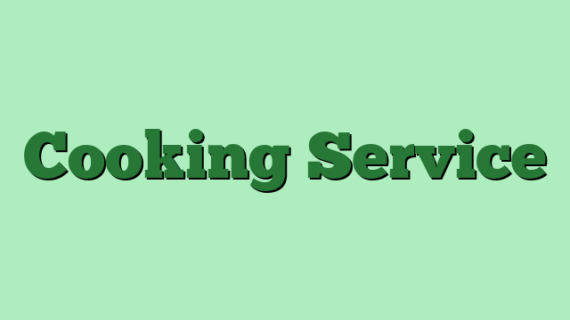 Cooking Service