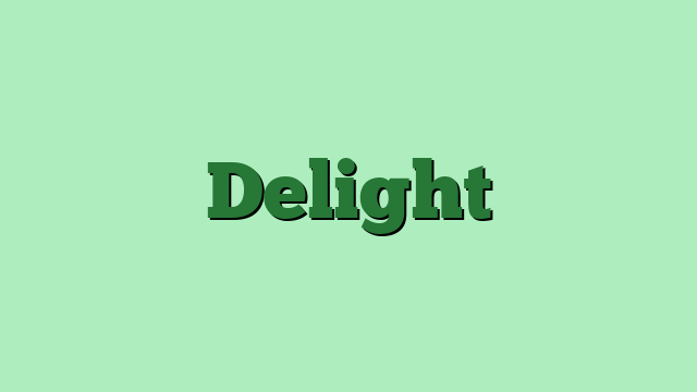 Delight