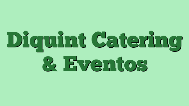 Diquint Catering & Eventos