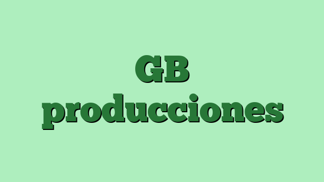 GB producciones