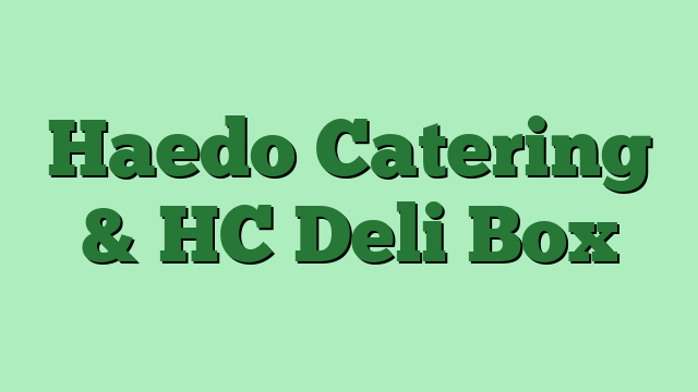 Haedo Catering & HC Deli Box