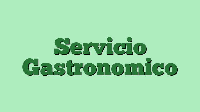 Servicio Gastronomico