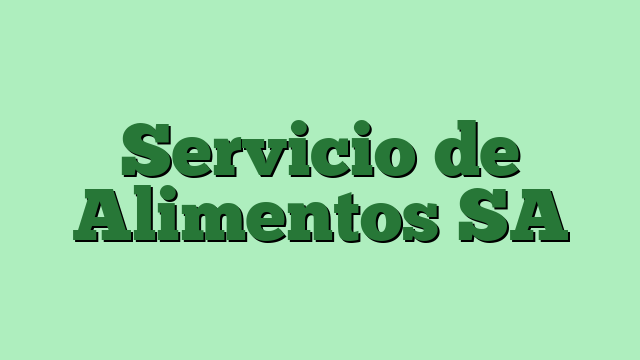 Servicio de Alimentos SA