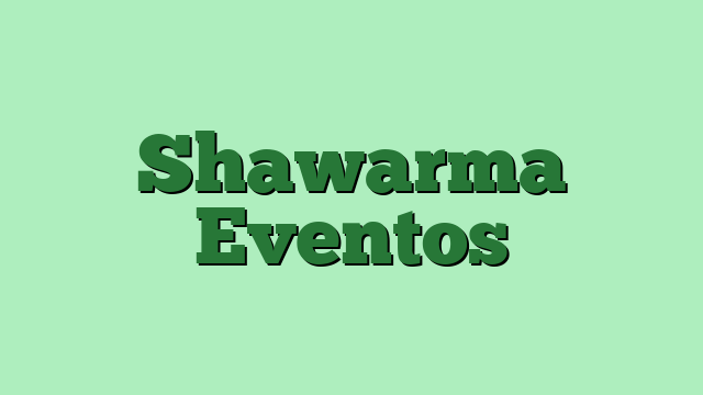Shawarma Eventos