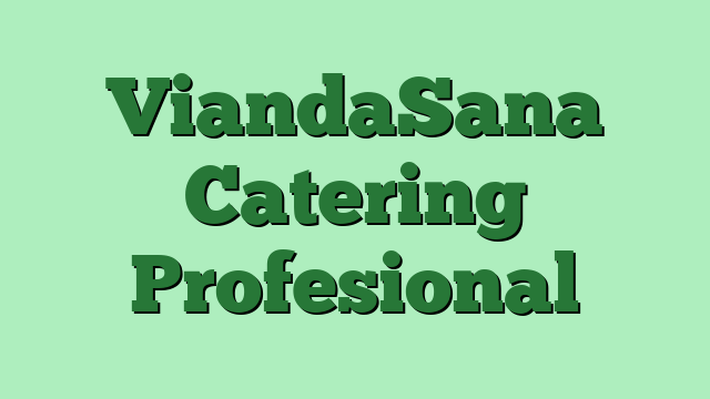 ViandaSana Catering Profesional