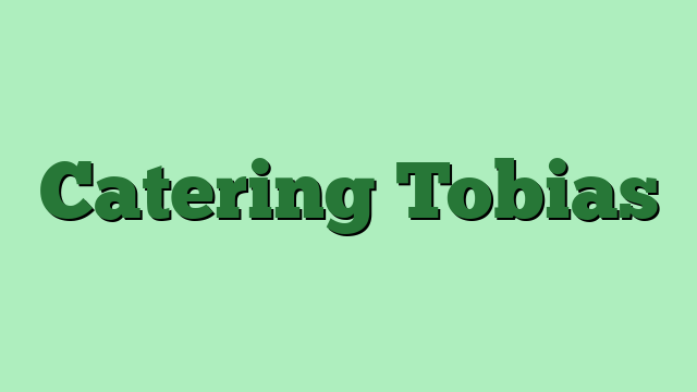 Catering Tobias