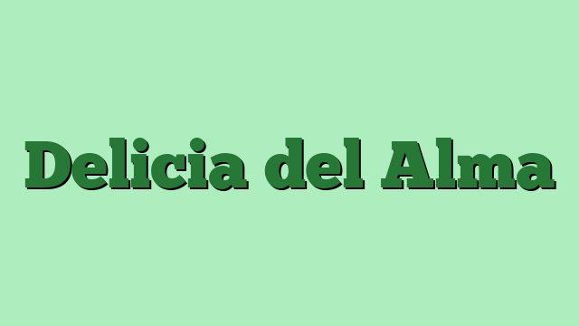 Delicia del Alma