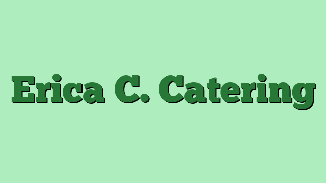 Erica C. Catering