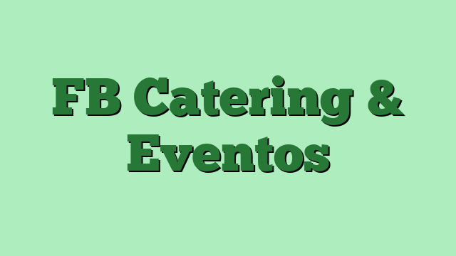 FB Catering & Eventos