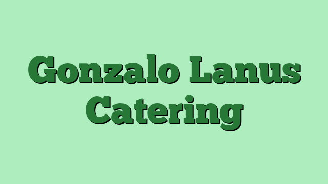 Gonzalo Lanus Catering