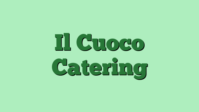 Il Cuoco Catering