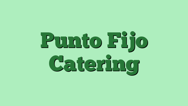 Punto Fijo Catering