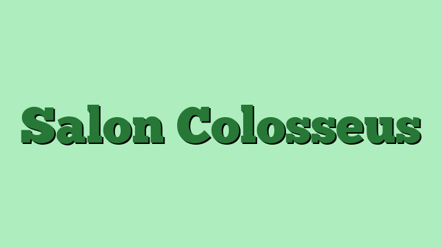 Salon Colosseus